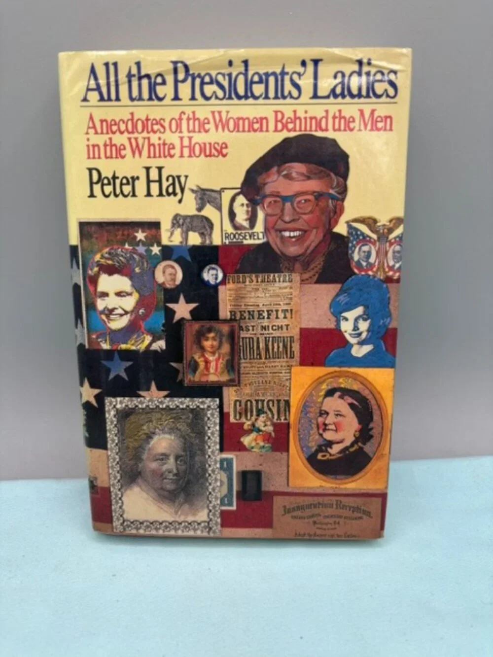 Peter Hay: All The Presidents ladies 1988 Hardcover